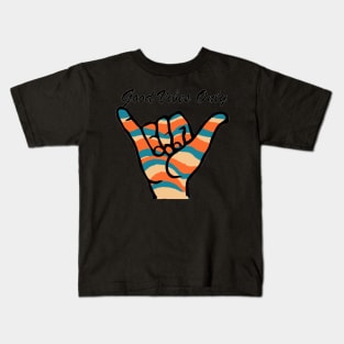 Good Vibes Only Shaka Kids T-Shirt